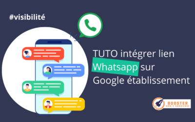 TUTO Créer un lien whatsApp sur votre fiche Google établissement